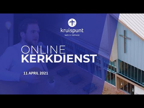 Kruispunt Kerkdienst 11 april 2021