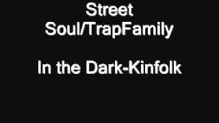 in the dark- Street Soul / TrapFamily