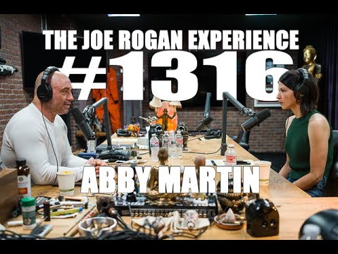 Joe Rogan Experience #1316 - Abby Martin