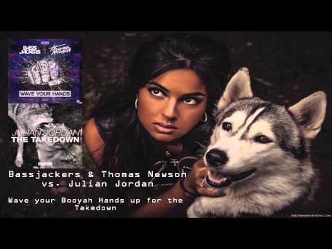 Bassjackers & Thomas Newson vs. Julian Jordan - Wave your Booyah Hands up for the Takedown