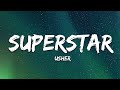 Usher - Superstar (Lyrics)