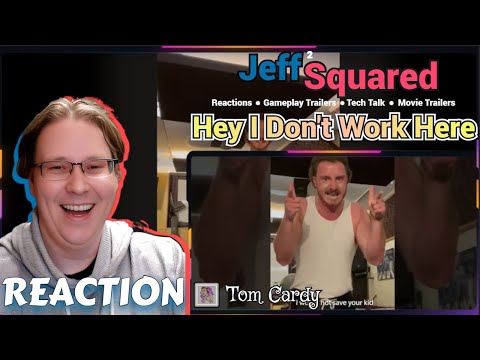 ⭐Hey, I don't work here︱REACTION (Tom Cardy)