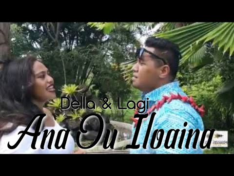 Della Jensen - ANA OU ILOAINA (Official Music Video) ft Lagi