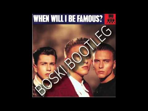Bros - When Will I Be Famous (Boski 2014 Bootleg)