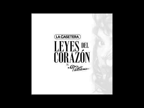 La Casetera - Leyes Del Corazón [Ft. Tatiana] [Single]