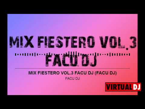 MIX FIESTERO VOL  3  FACU DJ