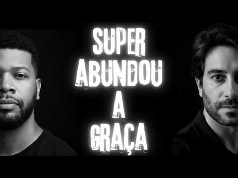 Jonas Ferreira - Super Abundou A Graça feat Jotapê