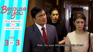 Because of You: Full Episode 3 (Part 3/3) | with English subs video