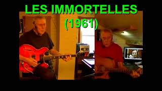 Les immortelles