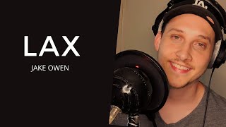 LAX - Jake Owen | cover by Thomas Geelens