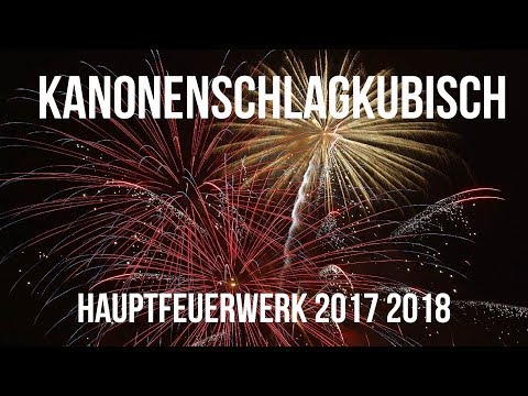 Hauptfeuerwerk 2017 2018 | KanonenSchlagKubisch