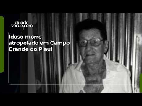 Idoso morre atropelado em Campo Grande do Piauí