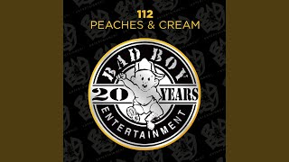 Peaches &amp; Cream (with P. Diddy) (Original Version) (Club Mix)