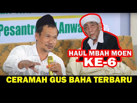 CERAMAH GUS BAHA TERBARU DI HAUL KH MAIMOEN ZUBAIR KE 6 | BAHASA INDONESIA