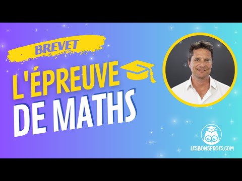 BREVET 2023 : tout ce que tu dois savoir sur l’ÉPREUVE DE MATHS !