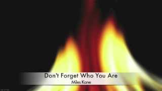 Don't Forget Who You Are - Miles Kane (Lyrics)