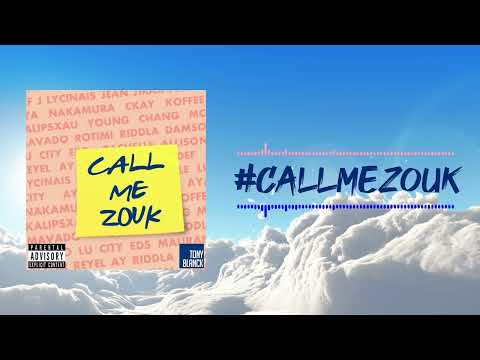 Call Me Zouk   (2022 Zouk mix by DJ Tony Blanck)