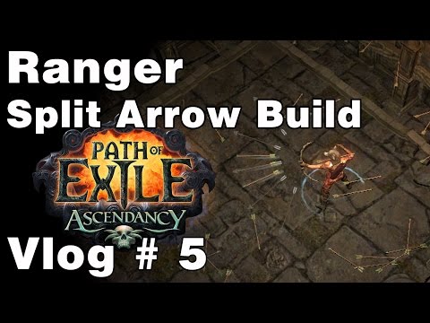 Vlog 5 | PoE | Ranger | Split Arrow Room Sweeper Build | The Ascendancy