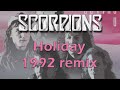 SCORPIONS - Holiday (1992 remix)