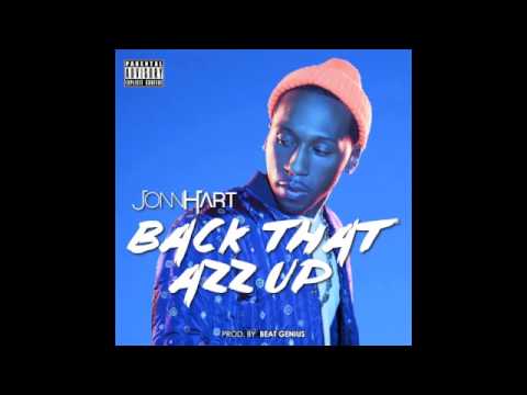 JONN HART - "BACK THAT AZZ UP"