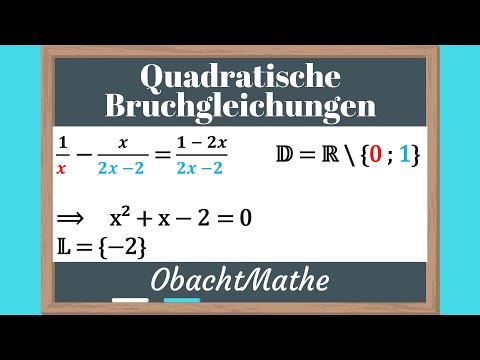 Quadratische Bruchgleichungen lösen | ganz einfach erklärt | Definitionsmenge | ObachtMathe
