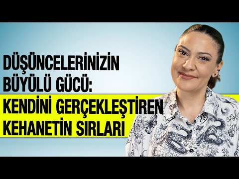 Düşüncelerinizin Büyülü Gücü: Kendini Gerçekleştiren Kehanetin Sırları