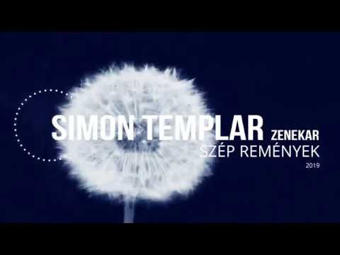 SiMON TEMPLAR Zenekar - SZÉP REMÉNYEK (2019):: Official video HD