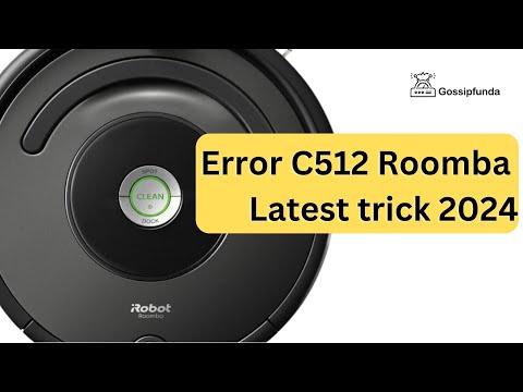 Error C512 Roomba - Latest trick 2024