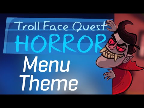 Troll Face Quest Horror Menu Song