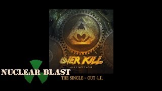 OVERKILL - Our Finest Hour (OFFICIAL SNIPPET)