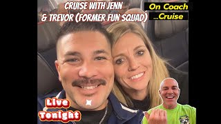 CRUISE WITH JENN & TREVOR together LIVE!