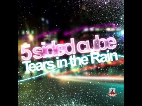 5 Sided Cube - Tears In The Rain (Radio Edit)