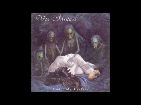 Via Mistica - Under My Eyelids (Full album HQ)