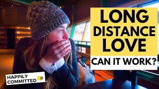 Can Long Distance Relationships Work? | Long Distance Love Advice