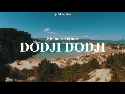 Stefke x Fejmus - Dodji Dodji