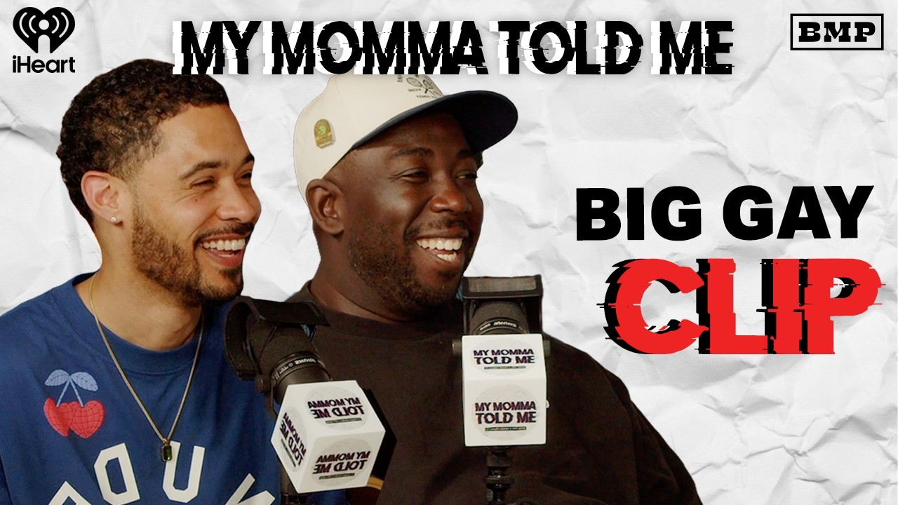 Big Gay | MY MOMMA TOLD ME