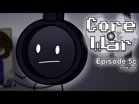 T:Core War episode 5c Sneak Peek