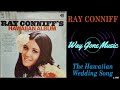 Ray Conniff - The Hawaiian Wedding Song