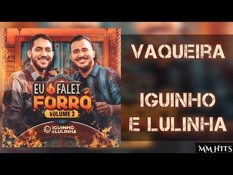 VAQUEIRA - Iguinho e Lulinha (Áudio Oficial)