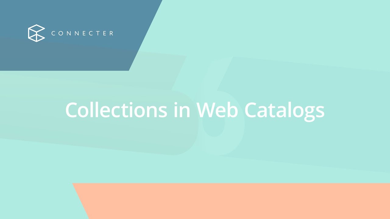 Overview: Collections in Web Catalogs