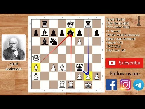 The Evergreen Game : Adolf anderssen vs Dufresne (1852)