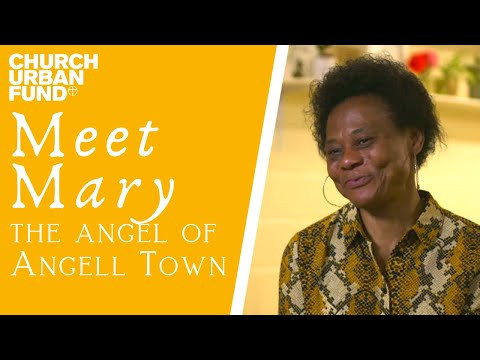 Meet Mary, the angel of Angell Town