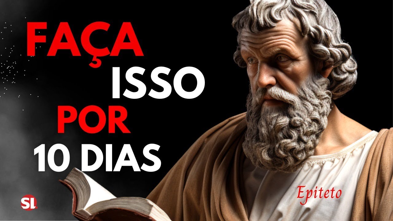 Repita isso Todos os Dias e Veja a Diferença | 10 Lições de Epicteto
