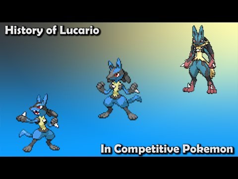 How GOOD was Lucario ACTUALLY? -- History of Lucario in Competitive Pokemon (Gens 4-7)