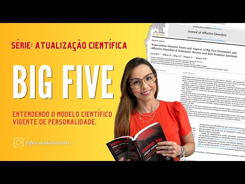 Big Five - Entendendo o modelo científico vigente de personalidade.