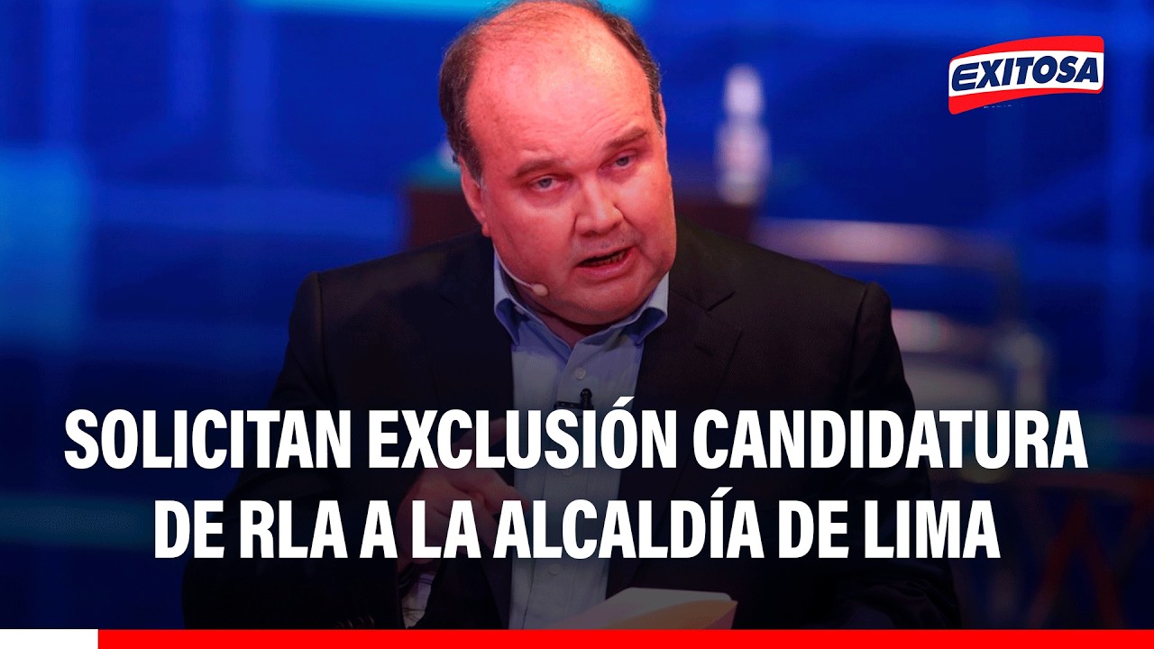 🔴🔵 Solicitan exclusión candidatura de RLA a la Alcaldía de Lima ante pleno del Jurado Electoral