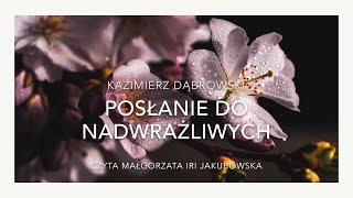 "Posłanie do nadwrażliwych" Kazimierz Dąbrowski