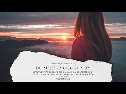 Charles Spurgeon - Devocional - De mañana oiré su voz - Febrero 23