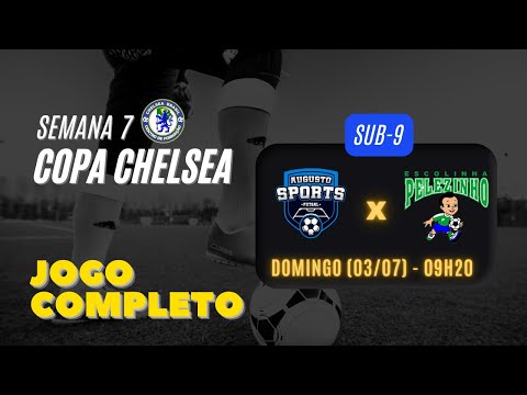 Copa Chelsea - Augusto Sports x Pelezinho  (Sub 11)