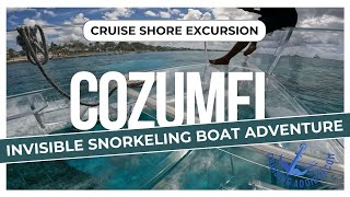 Cruise Shore Excursions - Cozumel Invisible&nbsp;Boat&nbsp;Snorkeling Adventure Cruise Shore Excursion